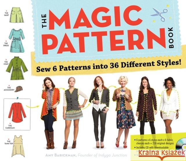 The Magic Pattern Book: Sew 6 Patterns Into 36 Different Styles! Amy Barickman 9780761171621 Workman Publishing