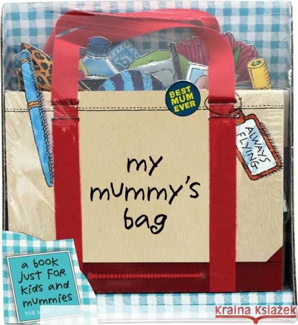 My Mummy's Bag P H Hanson 9780761177418 Workman Publishing
