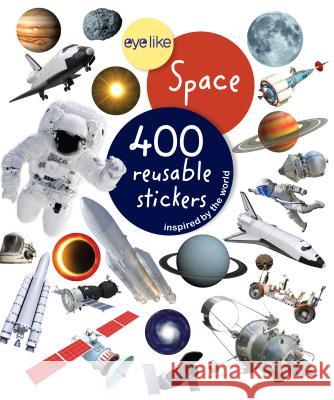 Eyelike Stickers: Space Workman Publishing 9780761179658 