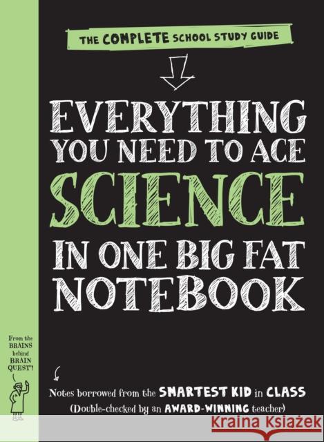 Everything You Need to Ace Science in One Big Fat Notebook (UK Edition) Workman Publishing 9780761196877