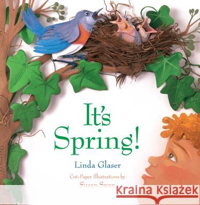 It's Spring! Linda Glaser Linda Ronald Ed. Ronald Ed. Rona Glaser Susan Swan 9780761313458 Millbrook Press