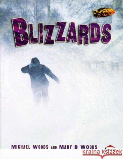 Blizzards Michael Woods, Mary Woods 9780761344056