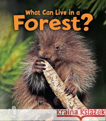 What Can Live in a Forest? Sheila Anderson 9780761356752 Lerner Classroom