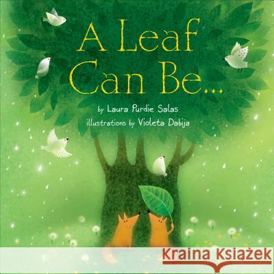 A Leaf Can Be... Laura Purdie Salas Violeta Dabija  9780761362036 Millbrook Press