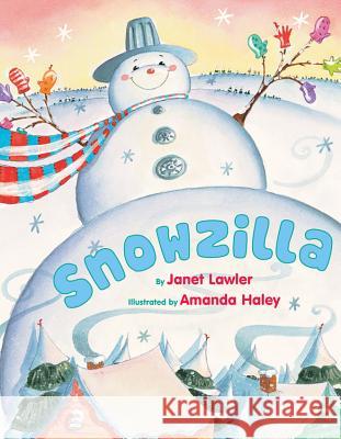 Snowzilla Janet Lawler, Amanda Haley 9780761461883