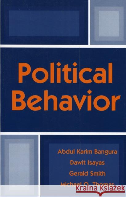 Political Behavior Abdul Karim Bangura 9780761802235 UNIVERSITY PRESS OF AMERICA