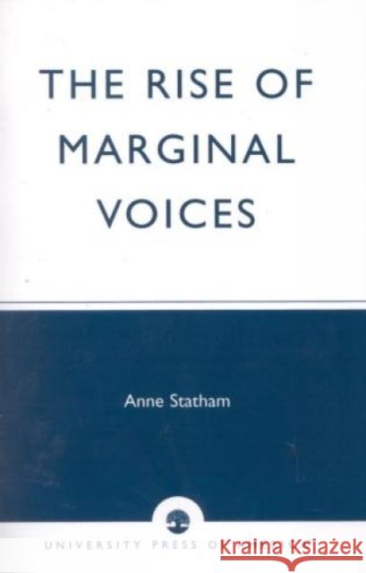 The Rise of Marginal Voices: Gender Balance in the Workplace Statham, Anne 9780761804451 University Press of America