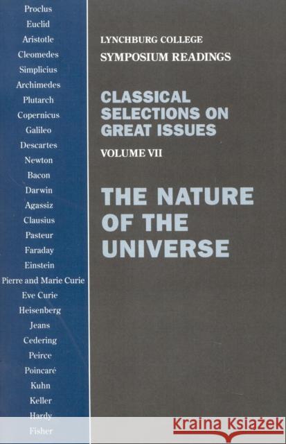 Classical Selections on Great Issues: The Nature of the Universe Sigler, Julius A. 9780761808299