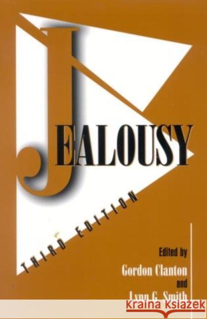 Jealousy, Third Edition Clanton, Gordon 9780761809494 University Press of America