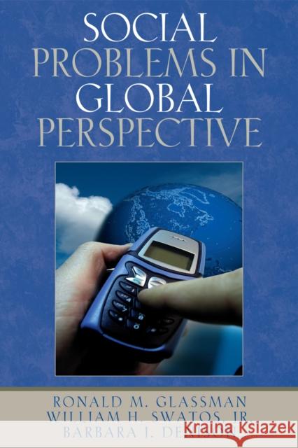 Social Problems in Global Perspective Ronald M. Glassman 9780761829331
