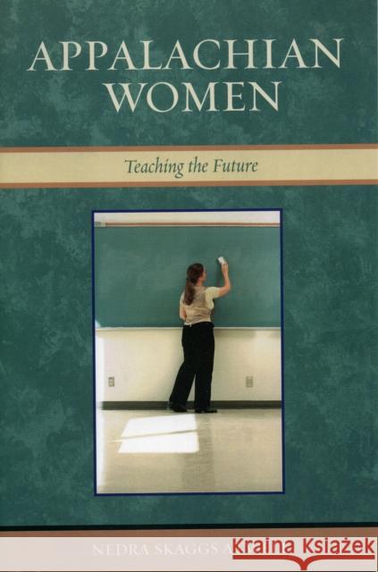 Appalachian Women Nedra Skaggs Atwell 9780761833000 University Press of America