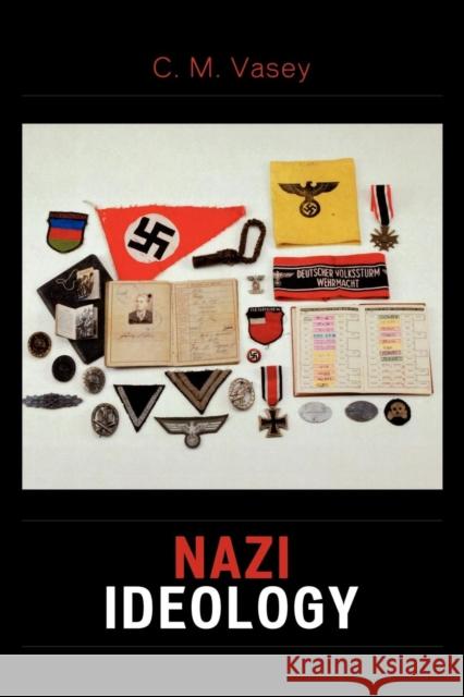 Nazi Ideology C Vasey 9780761833437 0