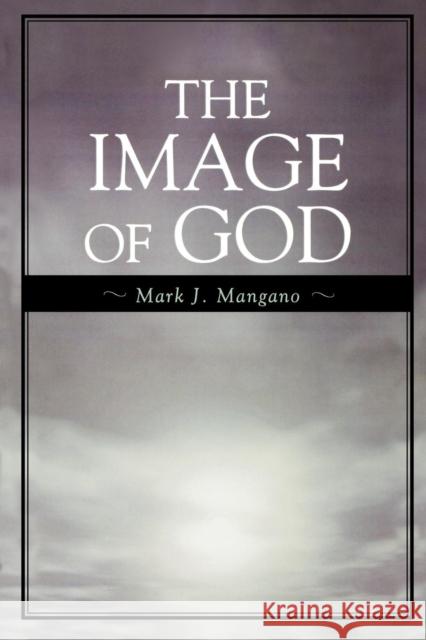 The Image of God Mark Mangano 9780761840404