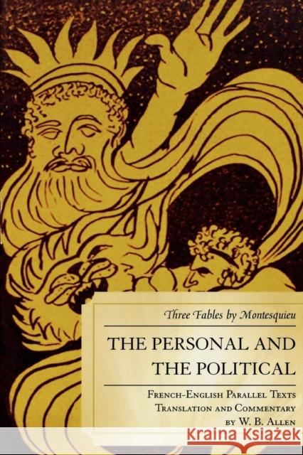 The Personal and the Political Allen, W. B. 9780761840787 University Press of America