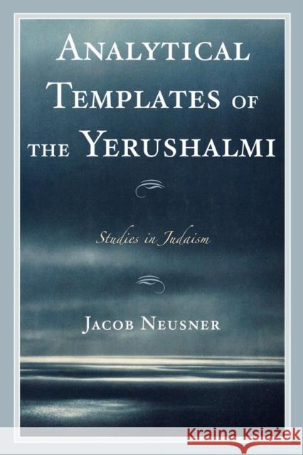 Analytical Templates of the Yerushalmi  9780761840893 University Press of America