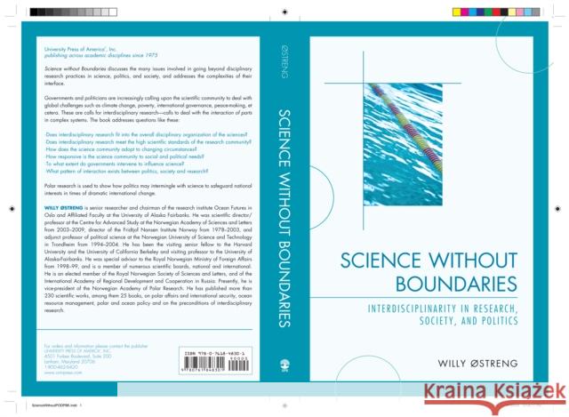 Science without Boundaries: Interdisciplinarity in Research, Society and Politics Ostreng, Willy 9780761848301 University Press of America