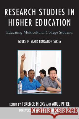 Research Studies in Higher Education: Educating Multicultural College Students Hicks, Terence 9780761857785 University Press of America