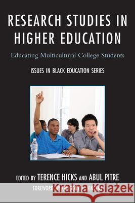 Research Studies in Higher Education: Educating Multicultural College Students Hicks, Terence 9780761858133 University Press of America