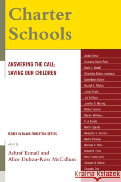 Charter Schools: Answering the Call; Saving Our Children Esmail, Ashraf 9780761858232