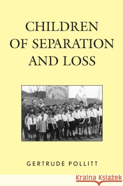 Children of Separation and Loss Gertrude Pollitt 9780761863410