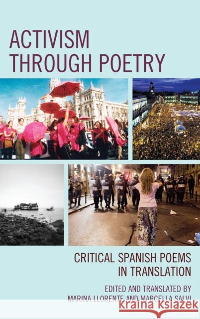 Activism Through Poetry: Critical Spanish Poems in Translation Marina Llorente Marcella Salvi 9780761869092 Hamilton Books