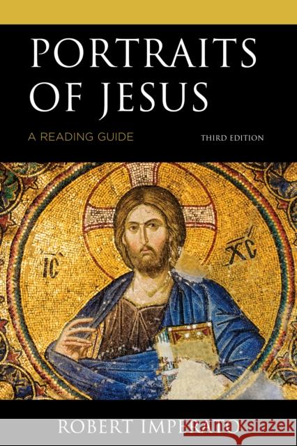 Portraits of Jesus: A Reading Guide Robert Imperato 9780761872153 Hamilton Books