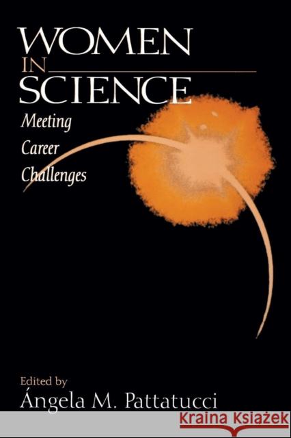 Women in Science: Meeting Career Challenges Pattatucci, Angela M. 9780761900498 Sage Publications