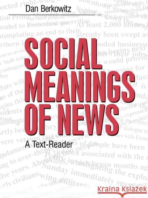 Social Meanings of News: A Text-Reader Berkowitz, Daniel A. 9780761900757 Sage Publications