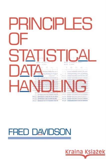 Principles of Statistical Data Handling Fred Davidson 9780761901037