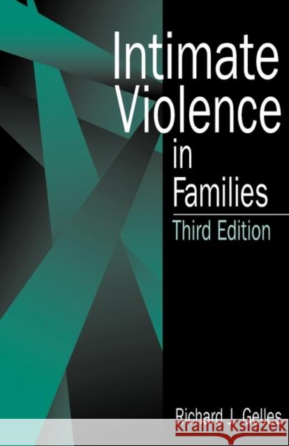 Intimate Violence in Families Richard J. Gelles Gelles 9780761901235 Sage Publications
