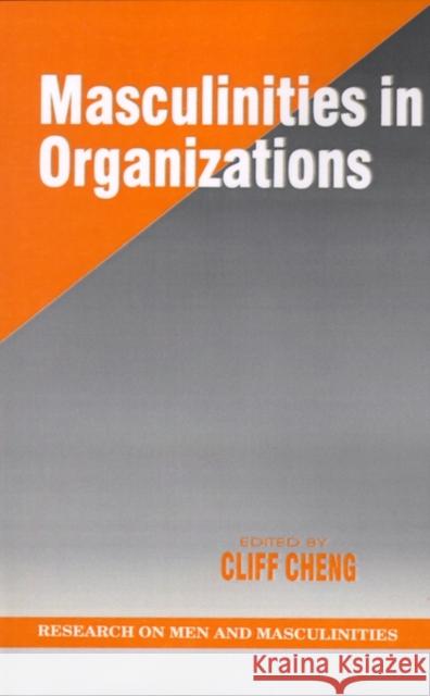 Masculinities in Organizations Cliff Cheng 9780761902249 Sage Publications