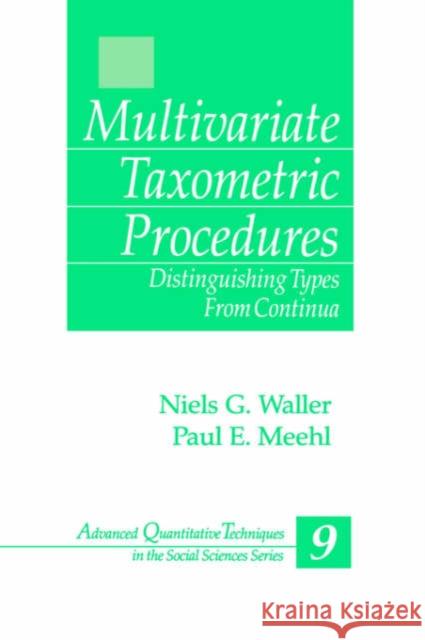 Multivariate Taxometric Procedures: Distinguishing Types from Continua Waller, Niels 9780761902577 Sage Publications