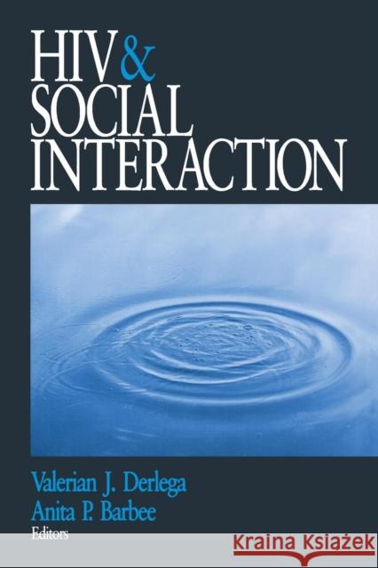 HIV and Social Interaction Anita P. Barbee Valerian J. Derlega 9780761903727 Sage Publications
