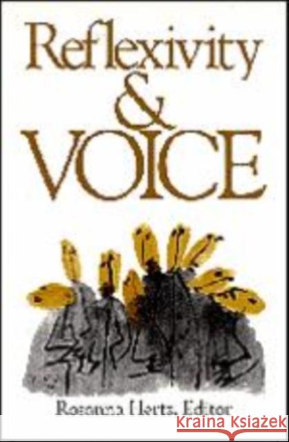 Reflexivity and Voice Rosanna Hertz 9780761903840 Sage Publications