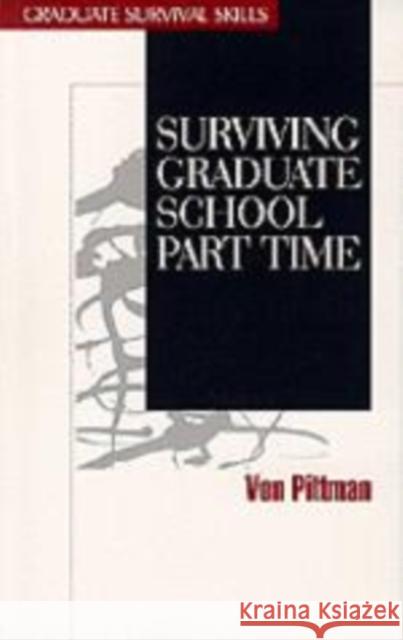 Surviving Graduate School Part Time Von V. Pittman 9780761904403 Sage Publications