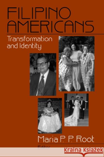 Filipino Americans: Transformation and Identity Root, Maria P. P. 9780761905790