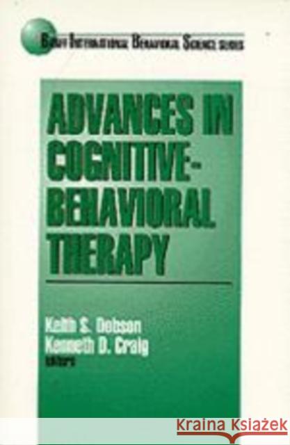 Advances in Cognitive-Behavioral Therapy Keith S. Dobson Kenneth D. Craig 9780761906438 Sage Publications