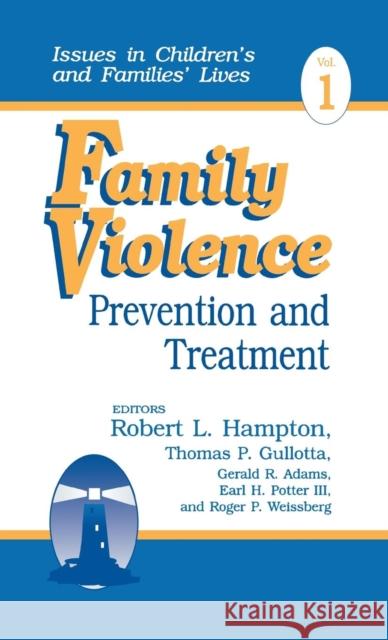 Family Violence: Prevention and Treatment Hampton, Robert L. 9780761906643 Sage Publications