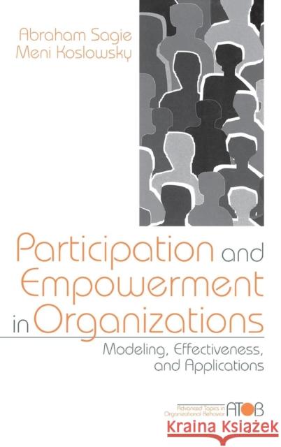 Participation and Empowerment in Organizations: Modeling, Effectiveness, and Applications Mainiero, Lisa 9780761907343 Sage Publications