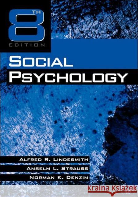 Social Psychology Alfred Ray Lindesmith Anselm L. Strauss Norman K. Denzin 9780761907466 Sage Publications