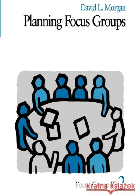 Planning Focus Groups David L. Morgan 9780761908173 Sage Publications