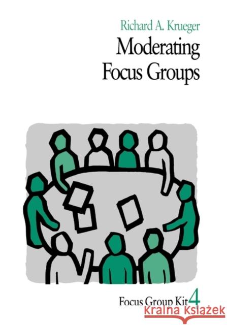 Moderating Focus Groups Richard A. Krueger 9780761908210
