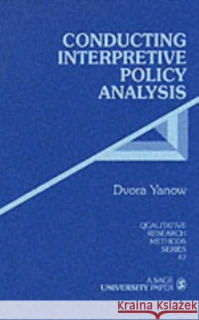 Conducting Interpretive Policy Analysis Dvora Yanow 9780761908272