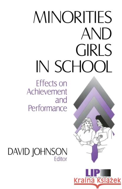 Minorities and Girls in School: Effects on Achievement and Performance Johnson, David H. 9780761908296 Sage Publications