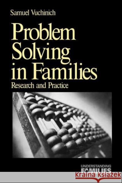 Problem Solving in Families: Research and Practice Vuchinich, Samuel 9780761908784