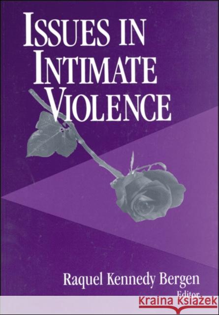 Issues in Intimate Violence Raquel Kennedy Bergen Raquel Kennedy Bergen 9780761909361 Sage Publications