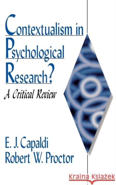 Contextualism in Psychological Research?: A Critical Review Capaldi, E. J. 9780761909972 Sage Publications