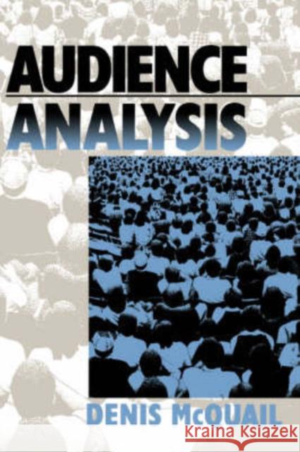 Audience Analysis Denis McQuail 9780761910015 Sage Publications