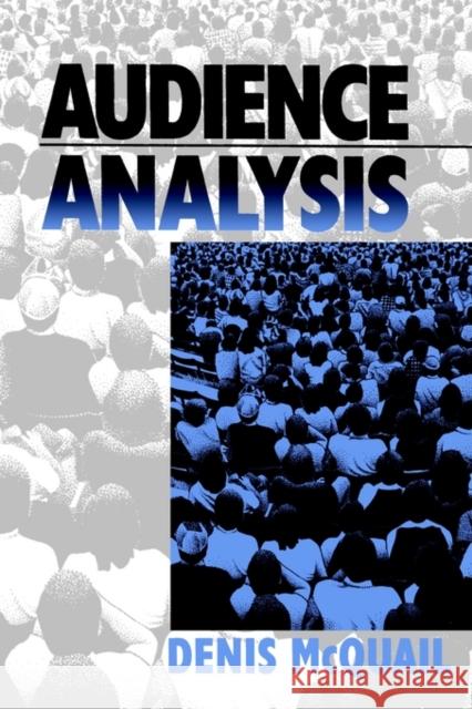 Audience Analysis Denis McQuail 9780761910022 Sage Publications