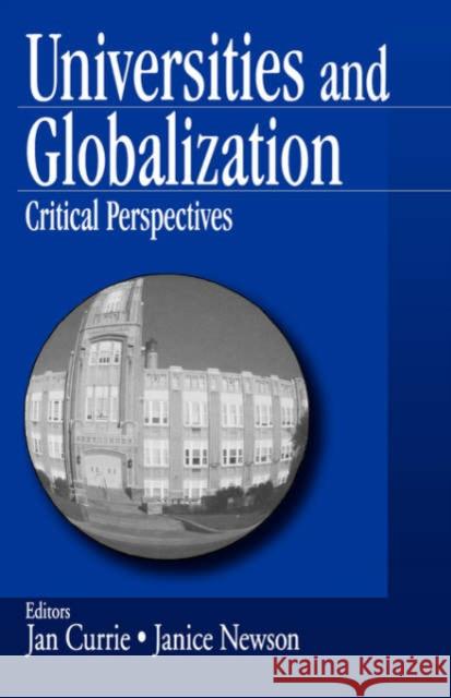 Universities and Globalization: Critical Perspectives Currie, Janice K. 9780761910664 Sage Publications